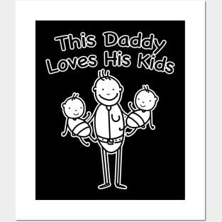 This Daddy Loves His Kids Posters and Art